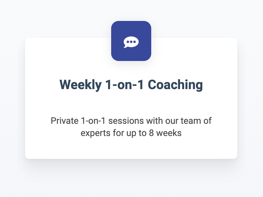 1-on-1 Coaching With Our Team